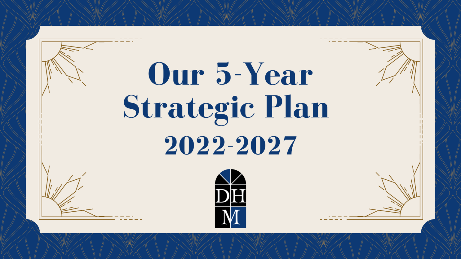 Dartmouth Heritage Museum Our 5 Year Strategic Plan 2022 2027