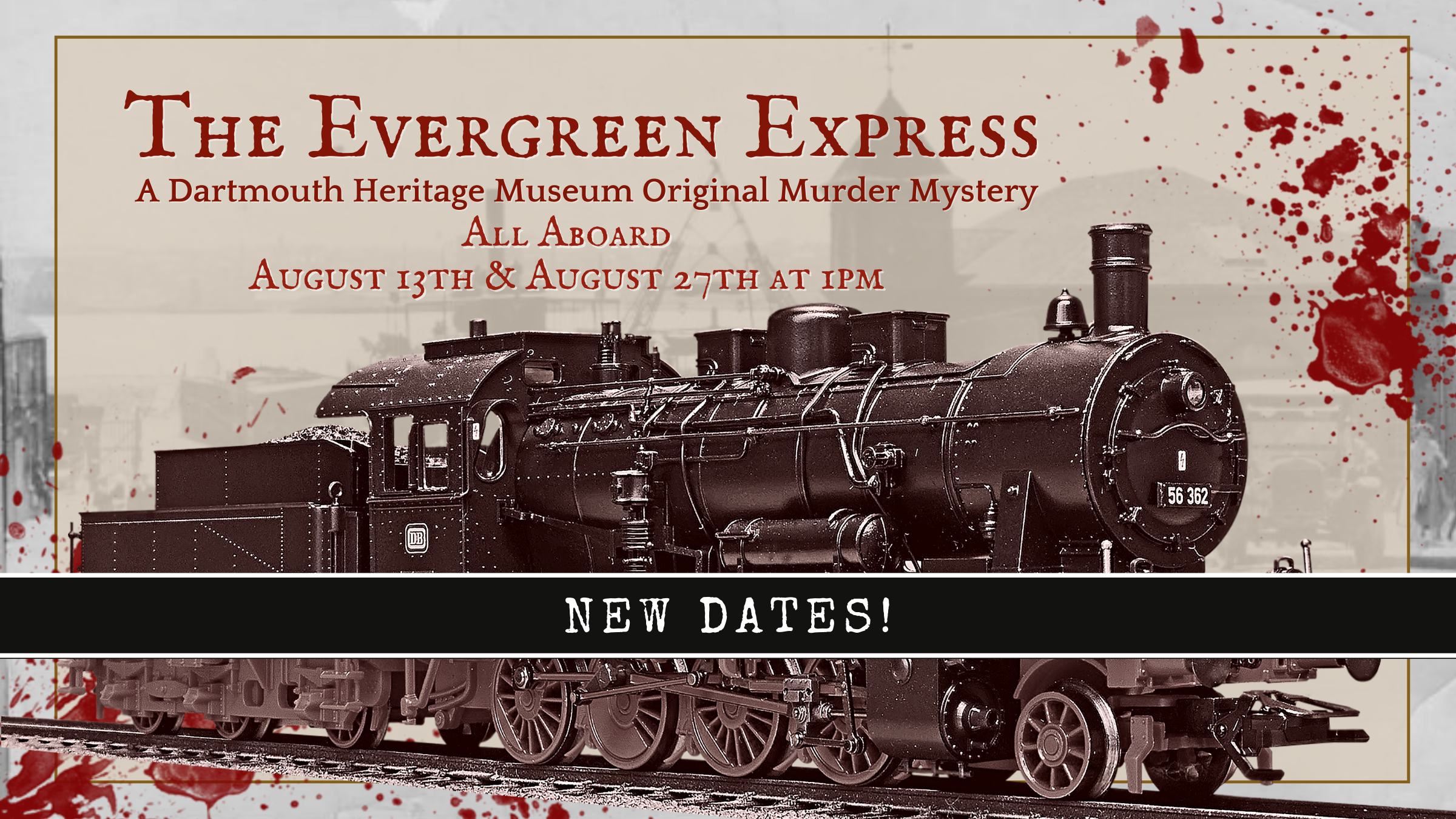 The Evergreen Express; August 13th and 27th @ 1pm